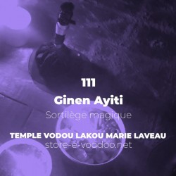 Sortilège magique
Rituel vaudou
Ginen
Ayiti
111
