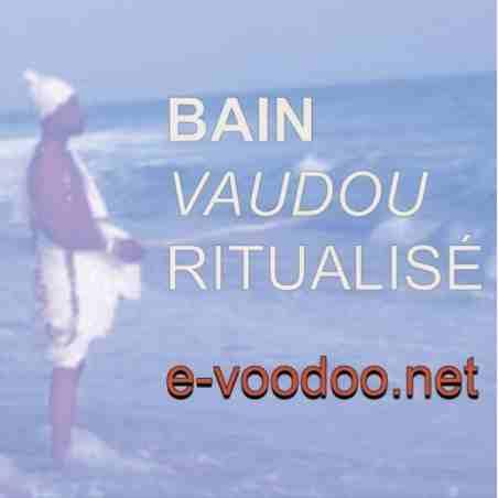 Grand Bain Vaudou Ritualisé