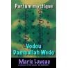  Parfum Vodou Damballah Wedo image ; parfum hombre vaudou ; voodoo parfum ; parfum freda ; parfum ogou ; parfums et lotions m