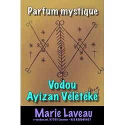 Parfum vodou Ayizan Veleteke image ; ayizan vaudou ; ayizan voodoo ; mambo marie laveau ; ayizan veleteke ; ayizan ; voodoo p