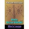 Parfum vodou Ayizan Veleteke image ; ayizan vaudou ; ayizan voodoo ; mambo marie laveau ; ayizan veleteke ; ayizan ; voodoo p