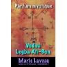Parfum mystique Vodou Legba Anti-Bon Marie Laveau