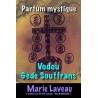 Parfum vodou Gédé Souffrans - MARIE LAVEAU - parfum mystique