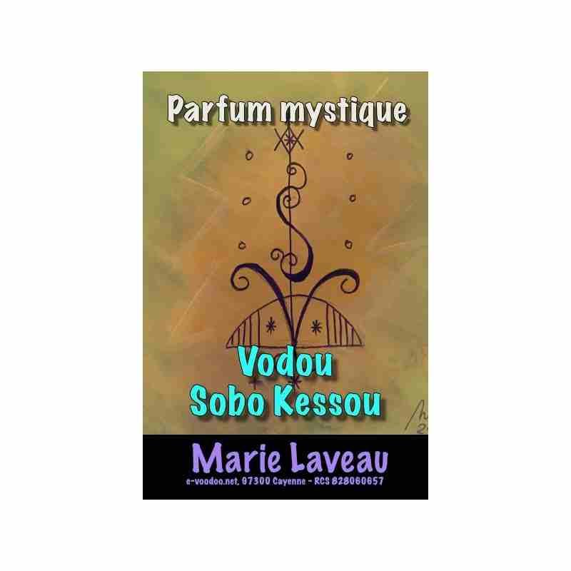 Parfum vodou Sobo Kessou - MARIE LAVEAU - Parfum mystique