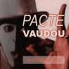 CEREMONIE DU PACTE VAUDOU