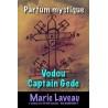 Parfum vodou Captain Gédé - PARFUM MYSTIQUE MARIE LAVEAU