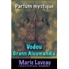 Parfum Vodou Grann Aloumandia