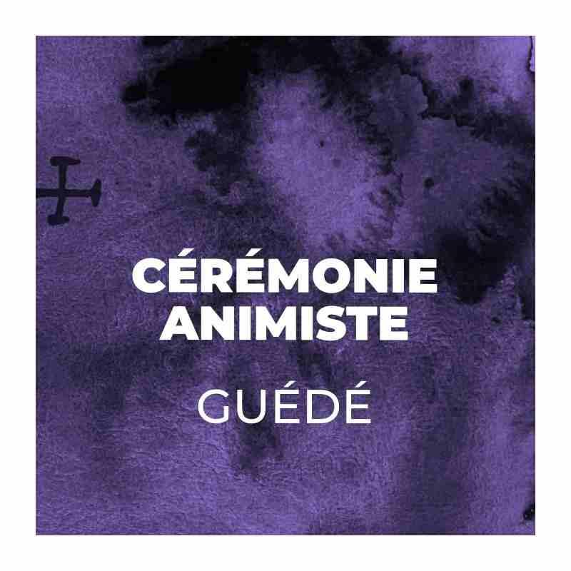 Cérémonie Animiste Guédé