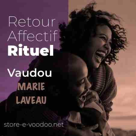 Retour affectif - Rituel Vaudou de Marie Laveau