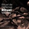 Rituel de défense - Rituel Vaudou - Vodou - vaudou - bougies - rituel - sorcellerie - sort - sortilège - marie laveau -magie