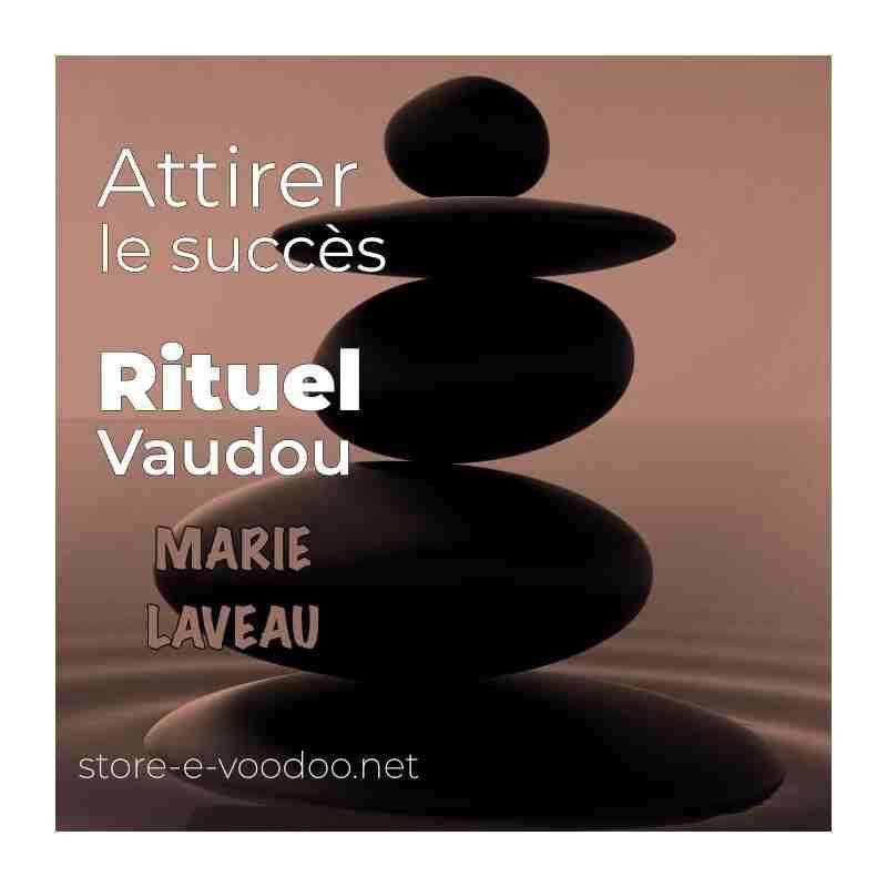 Attirer le succès -Vodou - vaudou - bougies - rituel - sorcellerie - sort - sortilège - marie laveau -magie