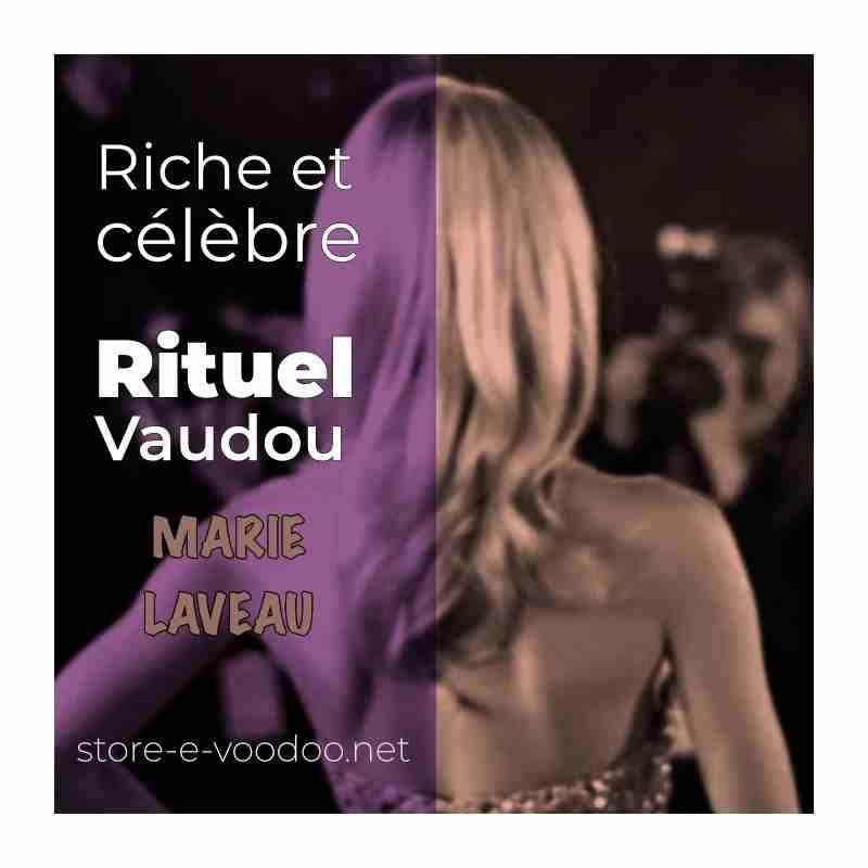 Riche et célèbre - Vodou - vaudou - bougies - rituel - sorcellerie - sort - sortilège - marie laveau -magie