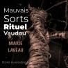 Mauvais sorts - Vodou - vaudou - bougies - rituel - sorcellerie - sort - sortilège - marie laveau -magie