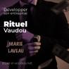 Développer son entreprise - Vodou - vaudou - bougies - rituel - sorcellerie - sort - sortilège - marie laveau -magie