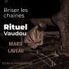Vodou - vaudou - bougies - rituel - sorcellerie - sort - sortilège - marie laveau -magie