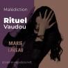 Malédiction - Vodou - vaudou - bougies - rituel - sorcellerie - sort - sortilège - marie laveau -magie