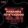 Participez à la Fête Vaudou - Rituel Makenda (mauvais sort) en live privé sur YouTube ! 