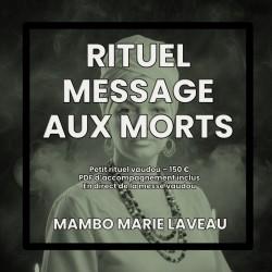 mambo marie laveau rituel message aux morts petit rituel vaudou 150 euros pdf d'accompagnement inclus