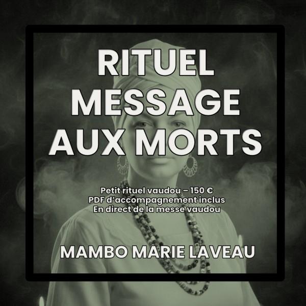 mambo marie laveau rituel message aux morts petit rituel vaudou 150 euros pdf d'accompagnement inclus 