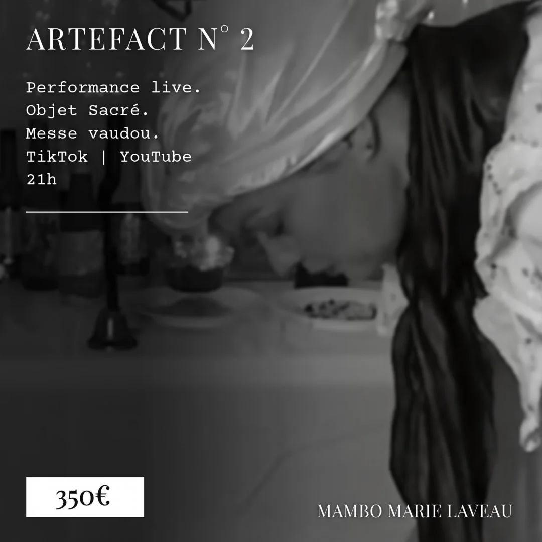 Artefact numero 2 par mambo marie laveau une performance vaudou live object sacré