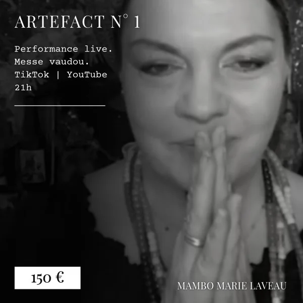 aetefact numéro 1 mambo marie laveau performance live messe vaudou 150 euros