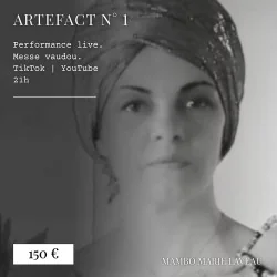 aetefact numéro 1 mambo marie laveau performance live messe vaudou 150 euros