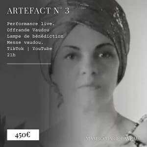 artefact numero 3- offrande vaudou - benediction rituel - mambo marie laveau