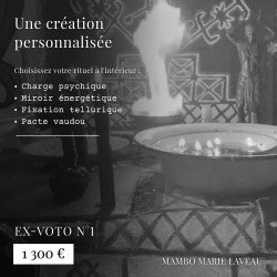 ex-voto, bas astral, cérémonie vaudou, mambo marie laveau, création rituelle personnalisée, 