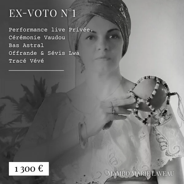 ex-voto, bas astral, cérémonie vaudou, mambo marie laveau, création rituelle personnalisée, 