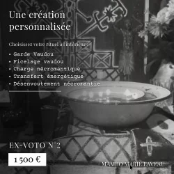 Ex-voto · numéro 2 · 0006 · nécromancie · vaudou · vodou · Mambo Marie Laveau · rituel nécromantique