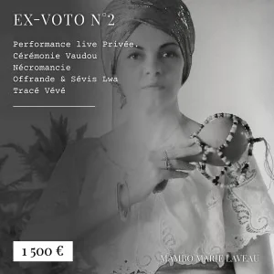 Ex-voto · numéro 2 · 0006 · nécromancie · vaudou · vodou · Mambo Marie Laveau · rituel nécromantique