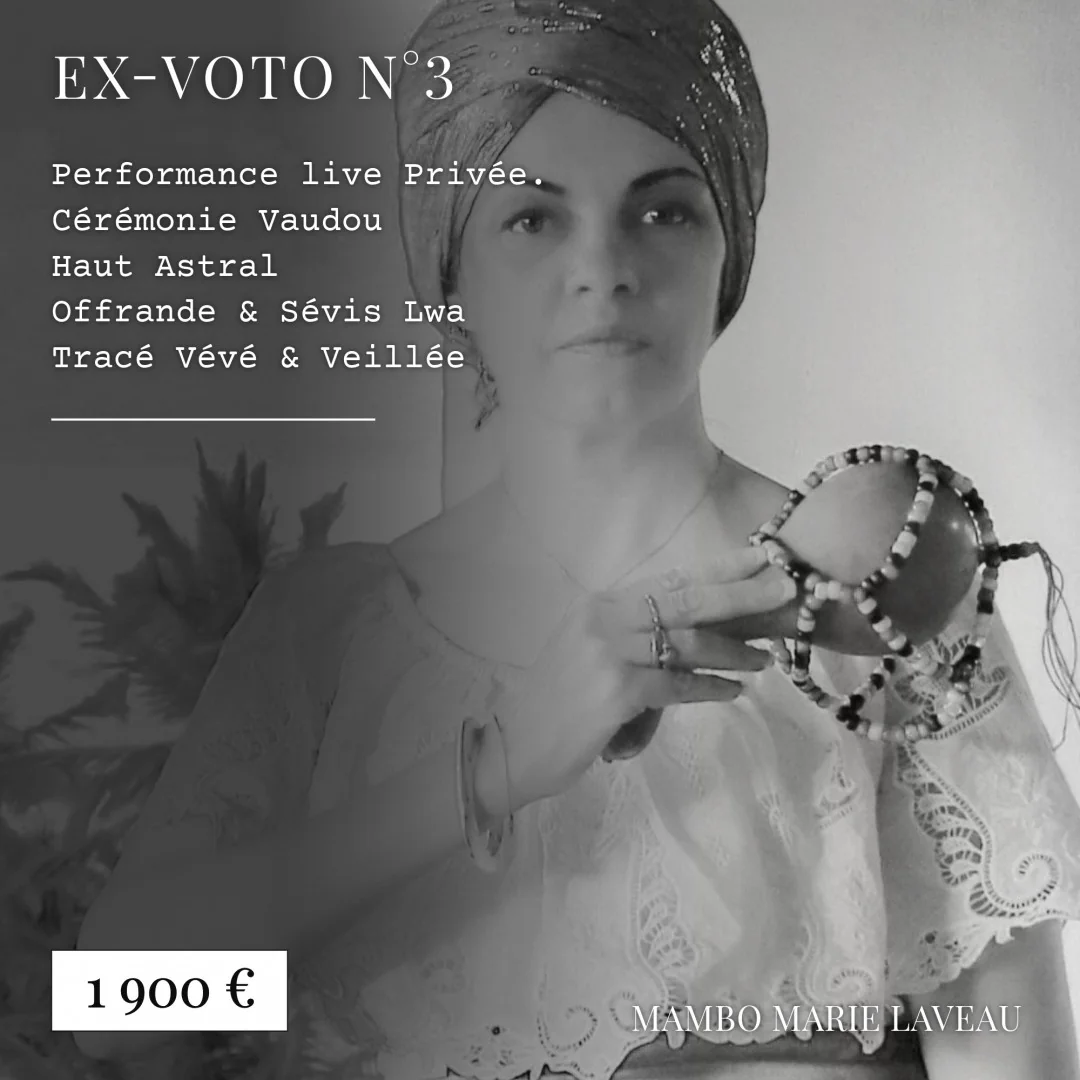 Ex-voto · numéro 3 Haut Astral · vaudou · vodou · Lwa · Mambo Marie Laveau · Mariage vaudou ·