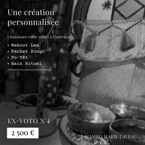 Ex-voto · numéro 4 création initiatique · vaudou · vodou · Lwa · Mambo Marie Laveau · Makout Lwa · Packet 