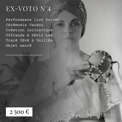 Ex-voto · numéro 4 création initiatique · vaudou · vodou · Lwa · Mambo Marie Laveau · Makout Lwa · Packet 