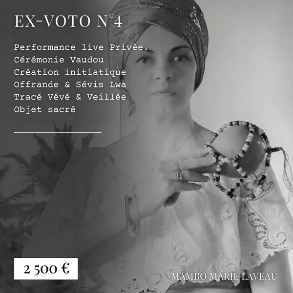 Ex-voto · numéro 4 création initiatique · vaudou · vodou · Lwa · Mambo Marie Laveau · Makout Lwa · Packet 