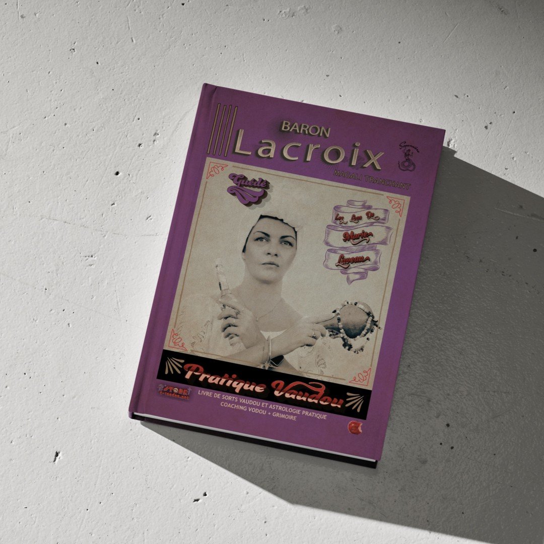 Baron Lacroix ; les loas de marie laveau ; soeurcière ; magali tranchant ; editions me mine and myself ; féministe Baron Lacroix ; les loas de marie laveau ; soeurcière ; magali tranchant ; editions me mine and myself ; féministe