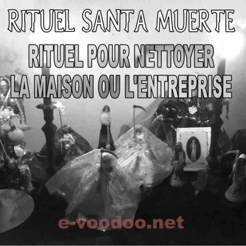 Rituel de Santissima pour nettoyer la maison ou l'entreprise