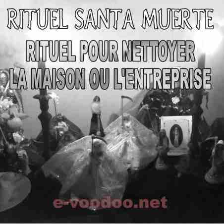 Rituel de Santissima pour nettoyer la maison ou l'entreprise