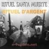 Rituel Argent Santissima Muerte