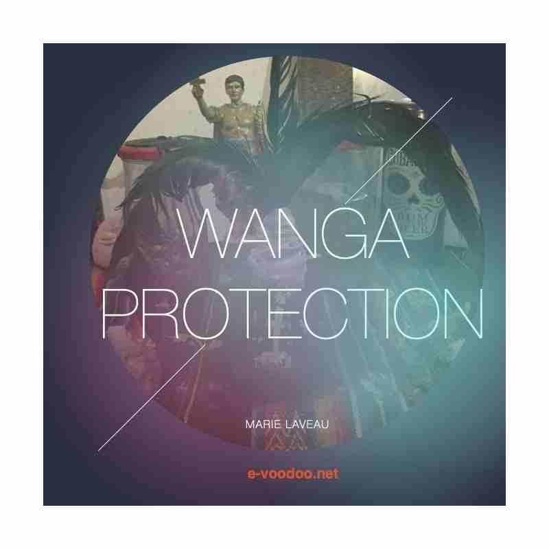 WANGA PROTECTION par Marie Laveau