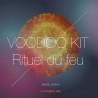 VOODOO KIT - RITUEL DU FEU sur mesure MARIE LAVEAU