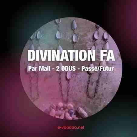 Divination FA par Mail - 2 Odus passé/futur