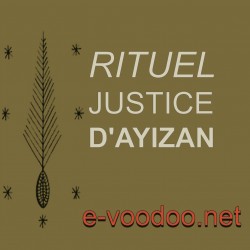 Grand Rituel vaudou de Justice Ayizan