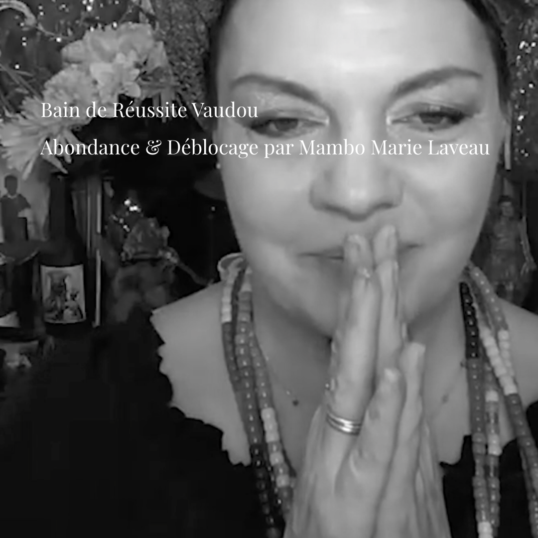 Bain de R&eacute;ussite Vaudou : Abondance & D&eacute;blocage par Mambo Marie Laveau