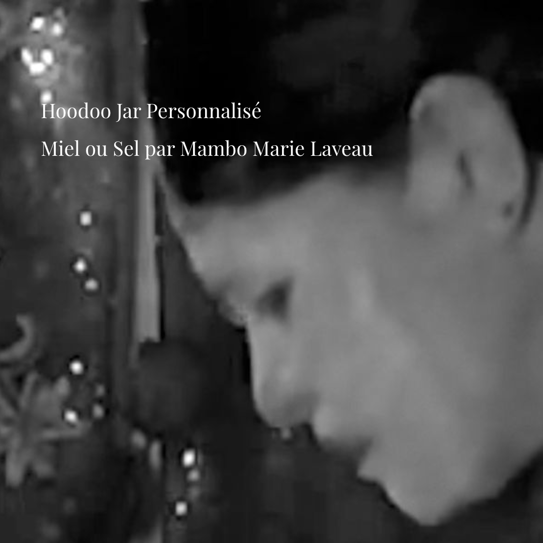 Hoodoo Jar Personnalis&eacute; : Miel ou Sel par Mambo Marie Laveau