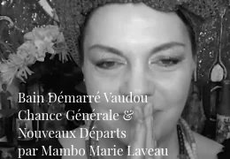 Bain Démarré Vaudou : Chance Générale & Nouveaux Départs par Mambo Marie Laveau